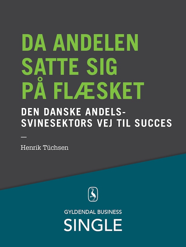 Couverture de livre pour Da andelen satte sig på flæsket - Den danske ledelseskanon, 6