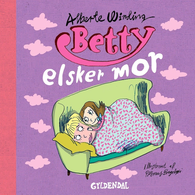 Book cover for Betty 7 - Betty elsker mor - Lyt&læs