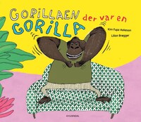 Gorillaen der var en gorilla - Lyt&læs