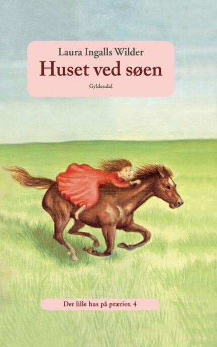 Det lille hus på prærien 4 - Huset ved søen bookCoverFor