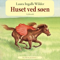 Det lille hus på prærien 4 - Huset ved søen