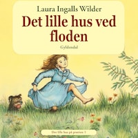 Det lille hus på prærien 3 - Det lille hus ved floden