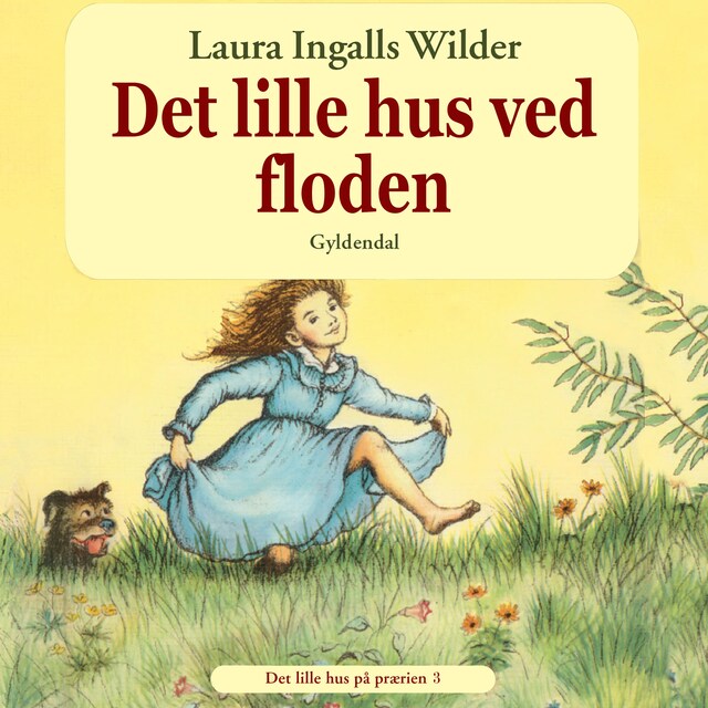 Book cover for Det lille hus på prærien 3 - Det lille hus ved floden