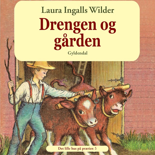 Book cover for Det lille hus på prærien 5 - Drengen og gården