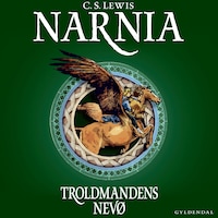 Narnia 1 - Troldmandens nevø
