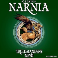 Narnia 1 - Troldmandens nevø