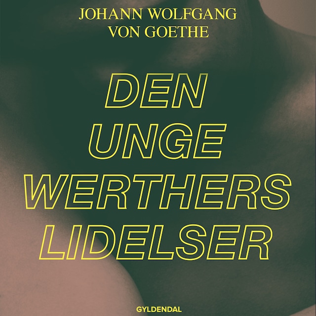 Book cover for Den unge Werthers lidelser