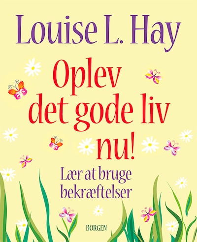 Oplev det gode liv nu!