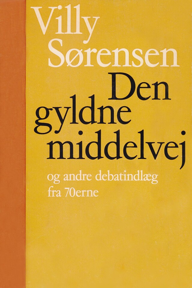 Portada de libro para Den gyldne middelvej og andre debatindlæg