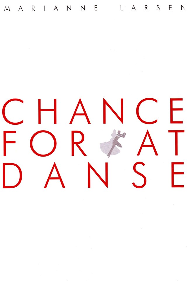 Okładka książki dla Chance for at danse