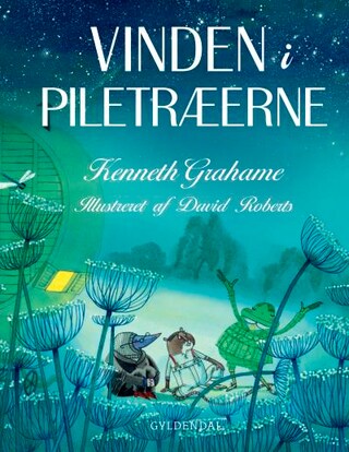 Vinden i piletræerne - alle historierne lydbog