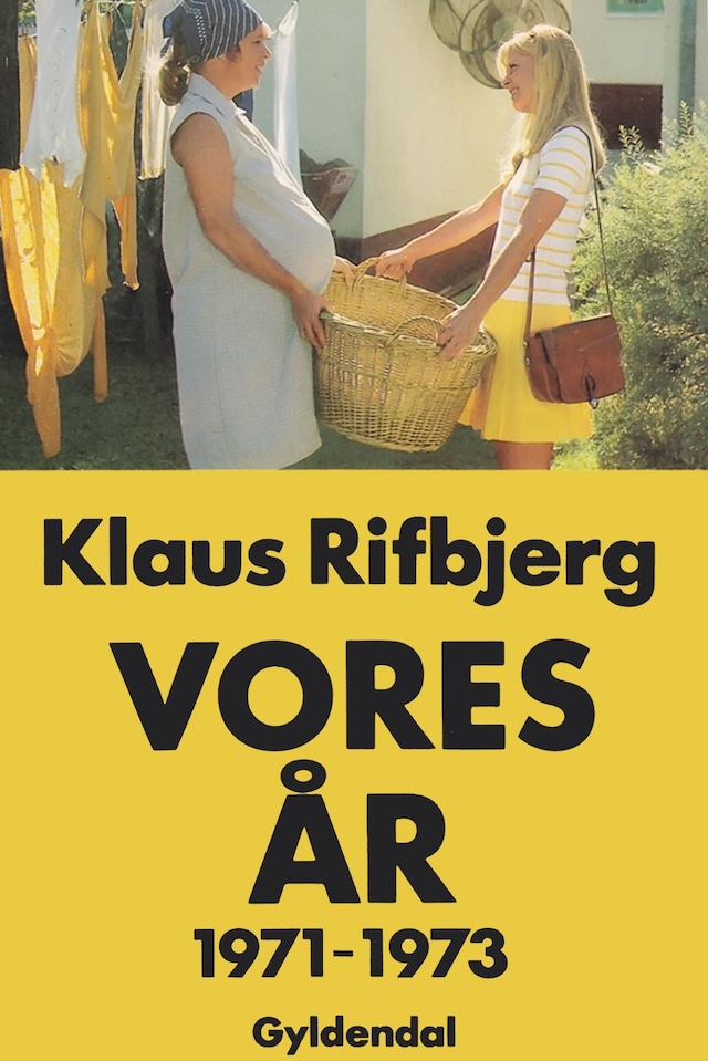 Kirjankansi teokselle Vores år - 1971-1973