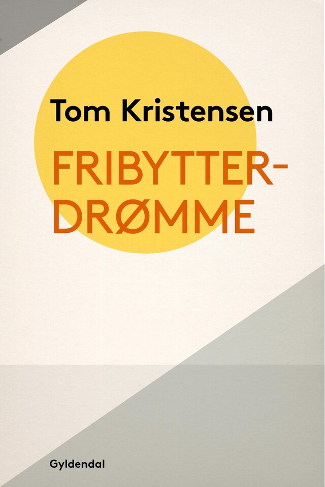 Book cover for Fribytterdrømme