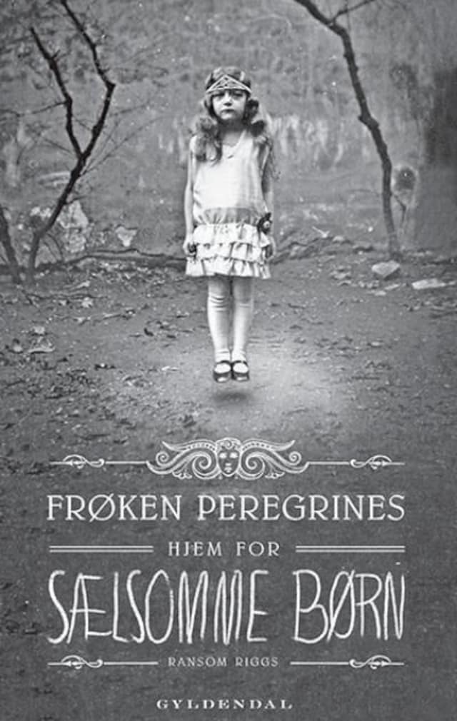 Book cover for Frøken Peregrines sælsomme børn 1 - Frøken Peregrines hjem for sælsomme børn
