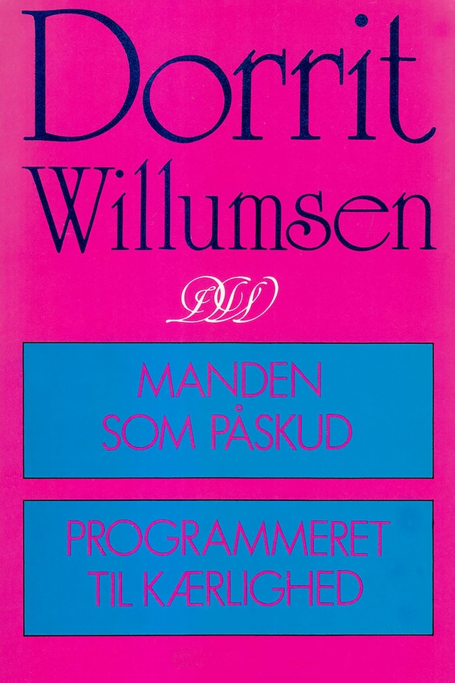 Book cover for Manden som påskud; Programmeret til kærlighed