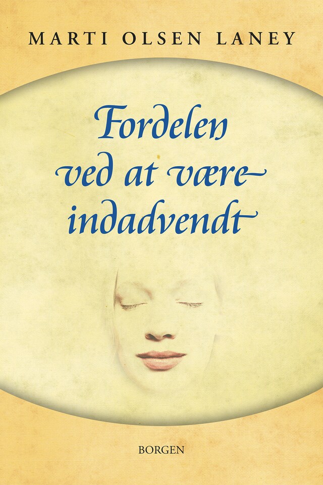 Copertina del libro per Fordelen ved at være indadvendt i en udadvendt verden