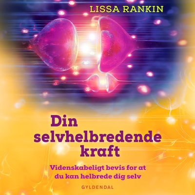 Din selvhelbredende kraft