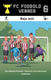 FC Fodboldvenner 6 - Høje mål