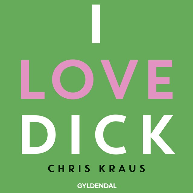 Book cover for I love Dick