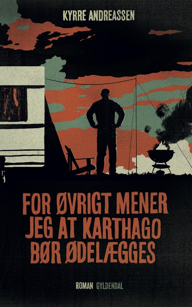 Book cover for For øvrigt mener jeg at Karthago bør ødelægges