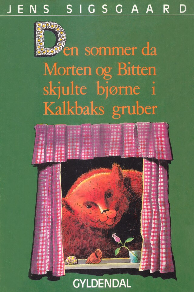 Portada de libro para Den sommer da Morten og Bitten skjulte bjørne i Kalkbaks gruber