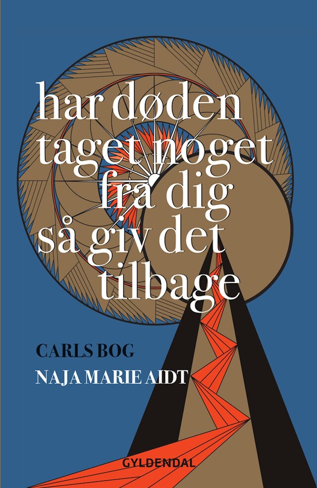 Book cover for Har døden taget noget fra dig så giv det tilbage