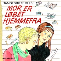 Mor er løbet hjemmefra