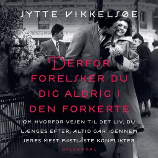 Derfor forelsker du dig aldrig i den forkerte bookCoverFor