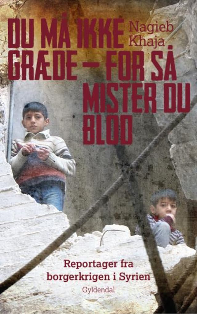 Book cover for Du må ikke græde - for så mister du blod