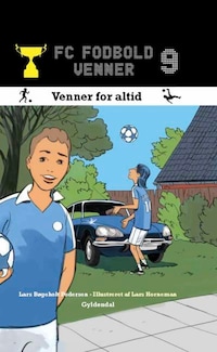 FC Fodboldvenner 9 - Venner for altid