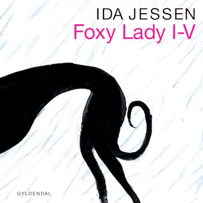 Foxy lady I-V