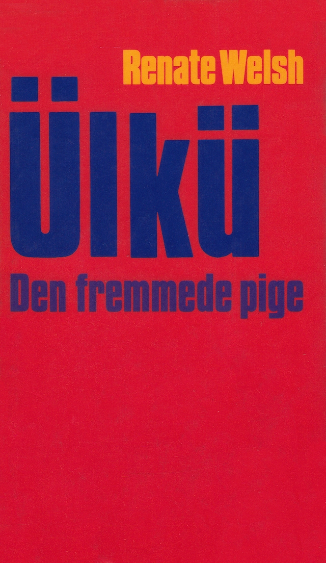 Couverture de livre pour Ülkü - den fremmede pige