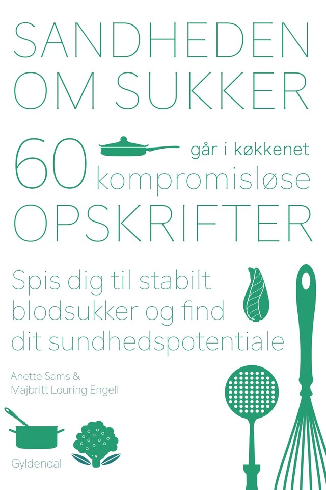 Portada de libro para Sandheden om sukker går i køkkenet