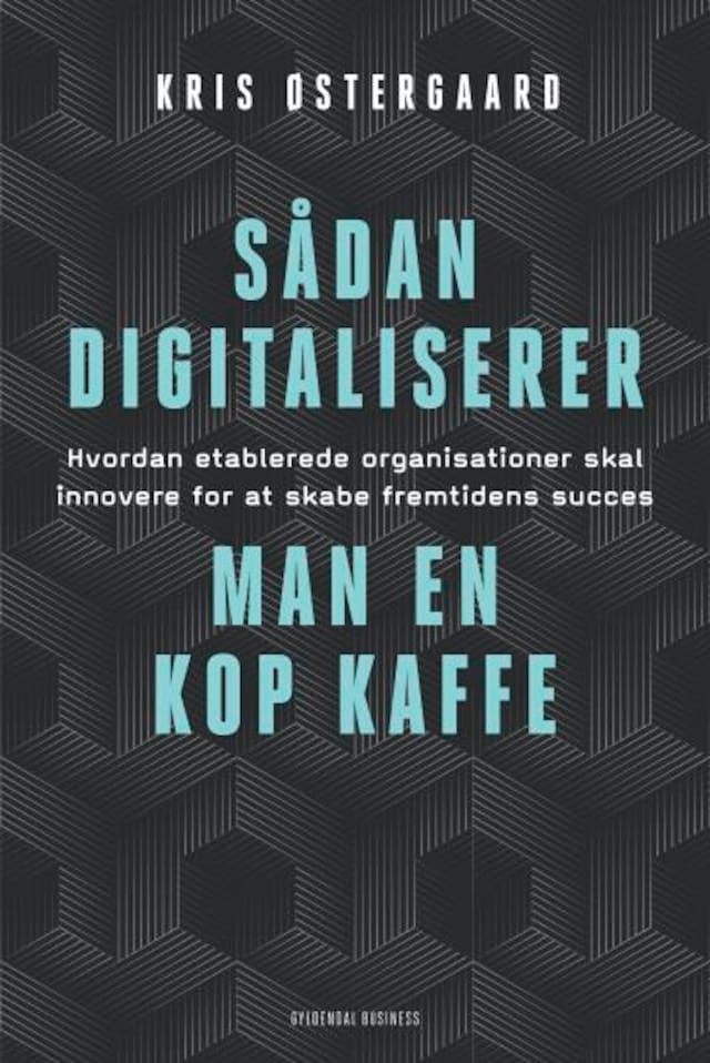 Okładka książki dla Sådan digitaliserer man en kop kaffe