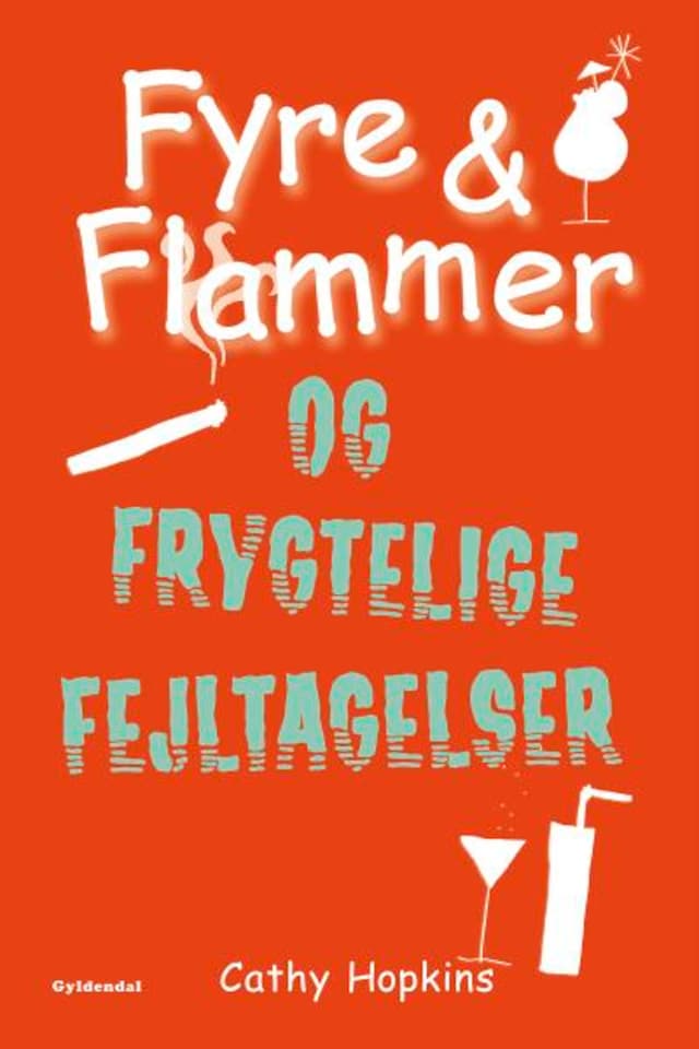 Portada de libro para Fyre & Flammer 6 - Fyre & Flammer og frygtelige fejltagelser