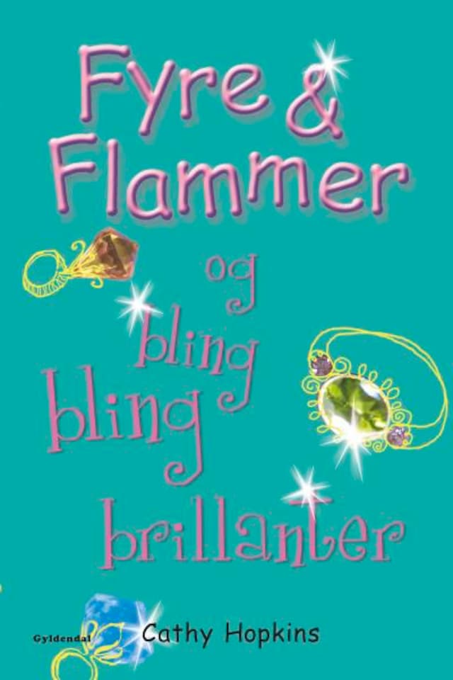 Kirjankansi teokselle Fyre & Flammer 11 - og bling bling brillanter