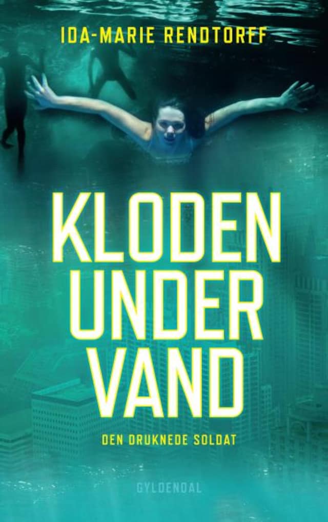 Book cover for Kloden under vand 1 - Den druknede soldat