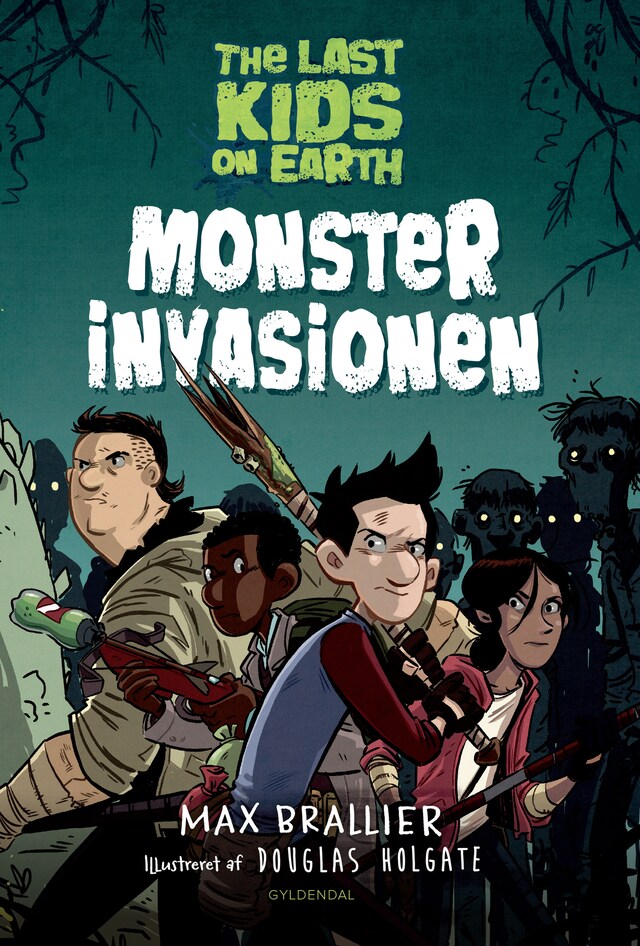 Book cover for The Last Kids on Earth 1 - Monsterinvasionen