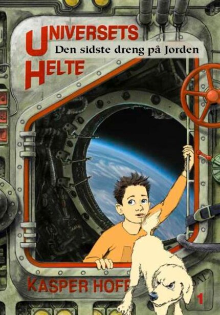 Universets helte 1 - Den sidste dreng på jorden bookCoverFor