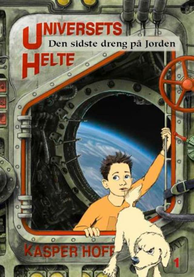 Book cover for Universets helte 1 - Den sidste dreng på jorden