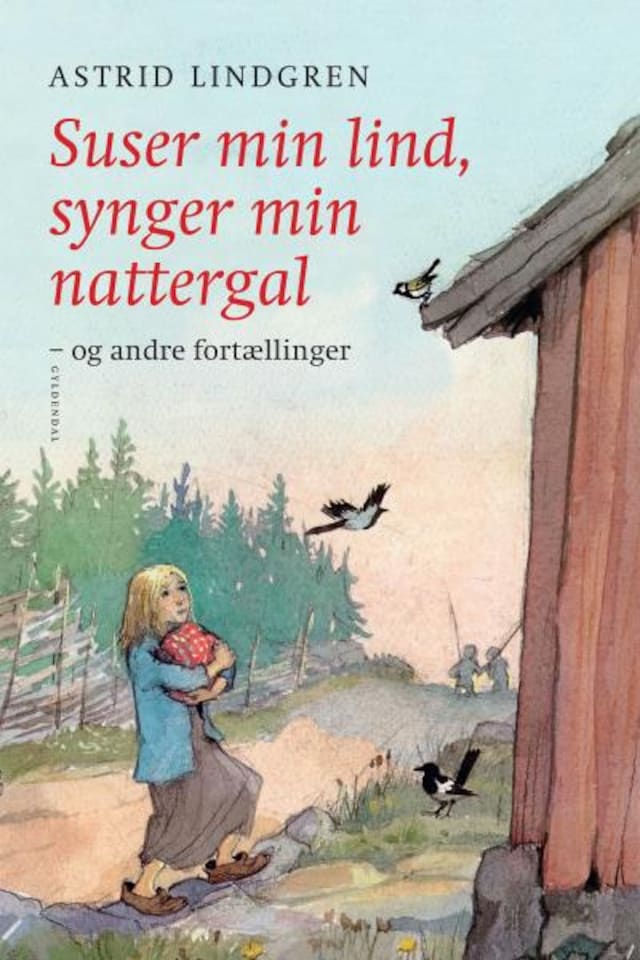 Book cover for Suser min lind, synger min nattergal og andre fortællinger