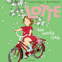 Lotte kan nemlig cykle