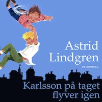 Karlsson på taget flyver igen
