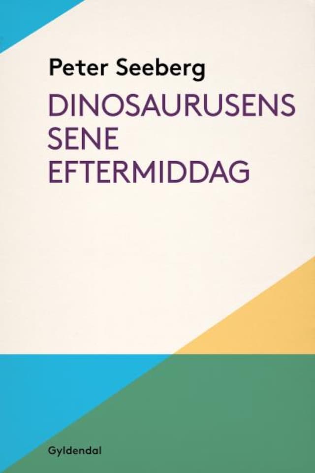 Book cover for Dinosaurusens sene eftermiddag