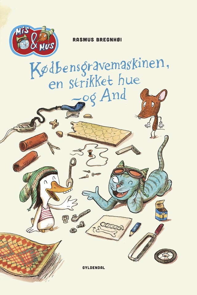 Book cover for Mis & Mus - Kødbensgravemaskinen, en strikket hue - og And - Lyt&læs