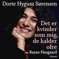 Det er kvinder som mig, de kalder ofre