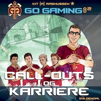 Go Gaming 2 - Call-outs & karriere