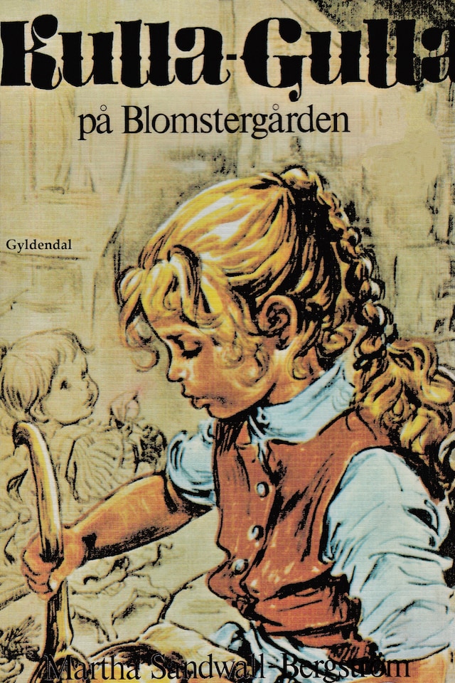 Portada de libro para Kulla-Gulla på Blomstergården