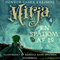 Mirja 4 - En spådom af is