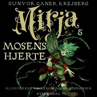 Mirja 5 - Mosens hjerte